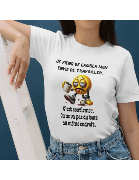 "Je viens de croiser mon envie de travailler"