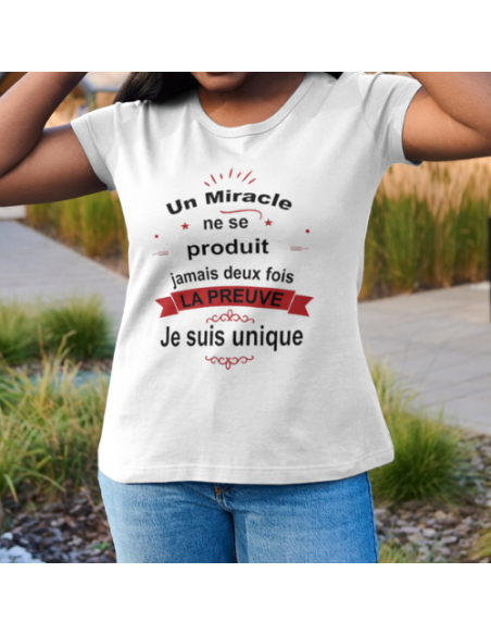 "Un miracle ne se produit jamais deux fois… Je suis unique"