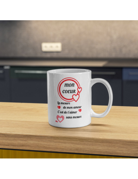 "Mon cœur, la mesure de mon amour"